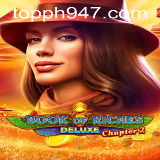 Discover the Adventure in Book of Riches Deluxe Chapter 2 with PH947.COM