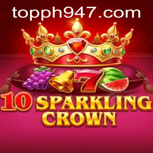 Unveiling the Excitement of 10SparklingCrown: A Comprehensive Guide