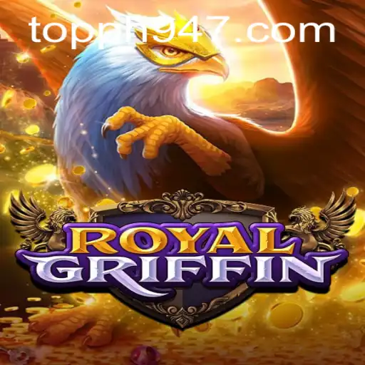 Unraveling the Mystique of RoyalGriffin and the Influence of PH947.COM
